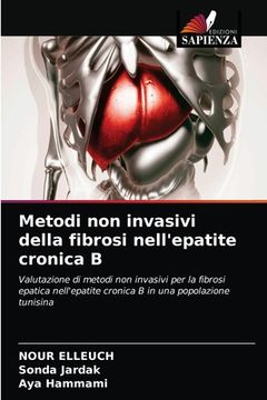 portada Metodi non invasivi della fibrosi nell'epatite cronica B (en Italiano)