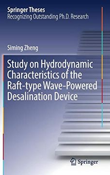 portada Study on Hydrodynamic Characteristics of the Raft-Type Wave-Powered Desalination Device (Springer Theses) (en Inglés)