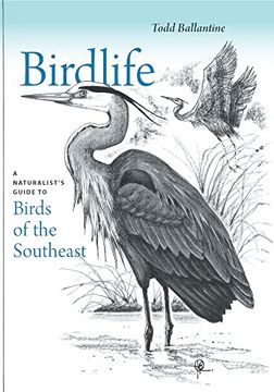 portada Birdlife: A Naturalist'S Guide to Birds of the Southeast (in English)
