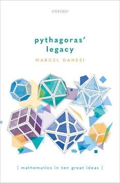 portada Pythagoras' Legacy: Mathematics in ten Great Ideas (in English)