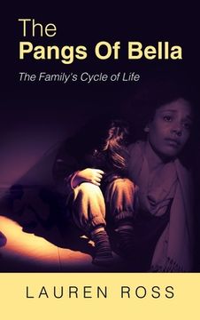 portada The Pangs of Bella: The Family's Cycle of Life (en Inglés)