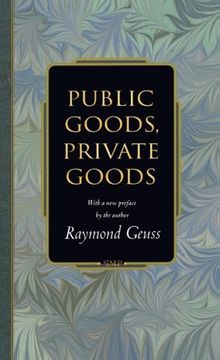 portada Public Goods, Private Goods (en Inglés)