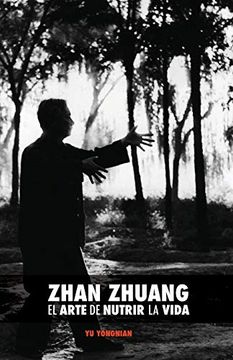 portada Zhan Zhuang: El Arte de Nutrir la Vida: El Poder de la Quietud