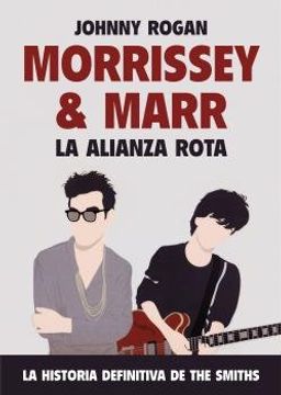 portada Morrissey & Marr. La Alianza Rota