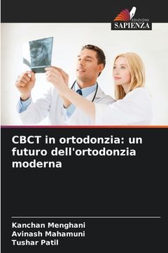 portada CBCT in ortodonzia: un futuro dell'ortodonzia moderna (en Italiano)