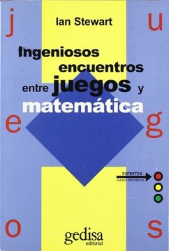 portada INGENIOSOS ENCUENTROS ENTRE JUEGOS Y MATEMATICA (in Spanish)