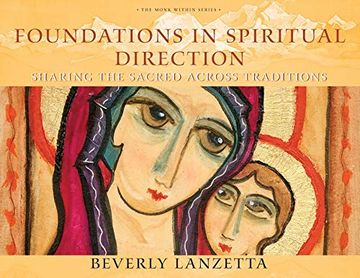 portada Foundations in Spiritual Direction: Sharing the Sacred Across Traditions 