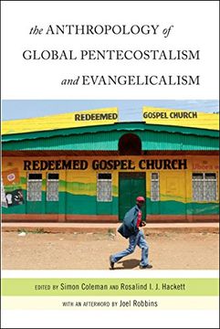 portada The Anthropology of Global Pentecostalism and Evangelicalism