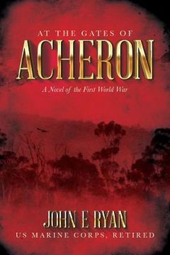 portada At the Gates of Acheron: A Novel of the First World War (in English)