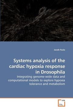 portada systems analysis of the cardiac hypoxia response in drosophila