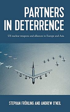 portada Partners in Deterrence: Us Nuclear Weapons and Alliances in Europe and Asia (en Inglés)