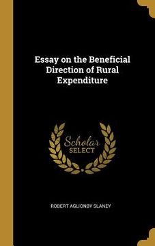 portada Essay on the Beneficial Direction of Rural Expenditure