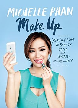 portada Make up: Your Life Guide to Beauty, Style, and Success--Online and off (in English)