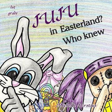 portada Juju in Easterland? Who Knew (in English)