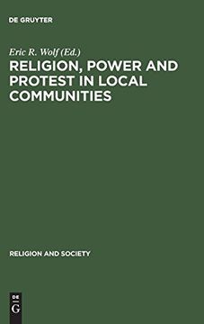 portada Religion, Power and Protest in Local Communities: Northern Shore of the Mediterranean (Religion and Society) (en Inglés)