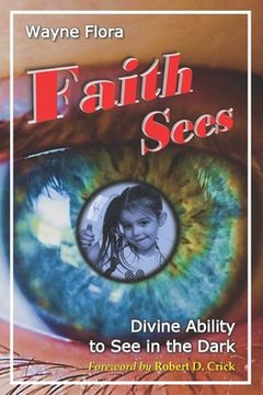 portada Faith Sees: Divine Ability to See in the Dark