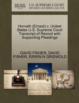 portada horvath (ernest) v. united states u.s. supreme court transcript of record with supporting pleadings