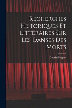 portada Recherches Historiques et Littéraires Sur Les Danses Des Morts (in French)