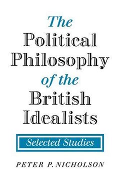 portada The Political Philosophy of the British Idealists: Selected Studies (en Inglés)