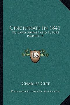 portada cincinnati in 1841: its early annals and future prospects (en Inglés)
