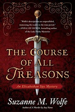 portada The Course of All Treasons: An Elizabethan Spy Mystery (en Inglés)