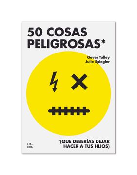 portada 50 Cosas Peligrosas: (Que Deberías Dejar Hacer a tus Hijos) (in Spanish)
