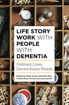 portada Life Story Work with People with Dementia: Ordinary Lives, Extraordinary People (in English)
