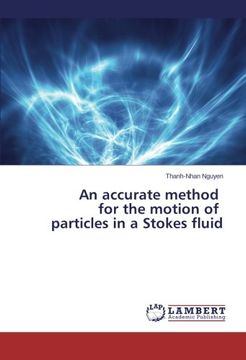 portada An Accurate Method for the Motion of Particles in a Stokes Fluid