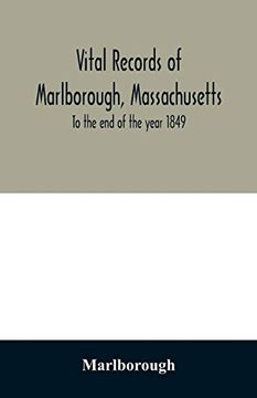 portada Vital Records of Marlborough, Massachusetts: To the end of the Year 1849 (en Inglés)