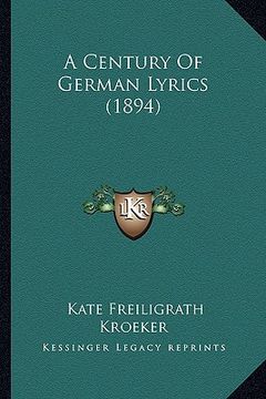 portada a century of german lyrics (1894) (in English)