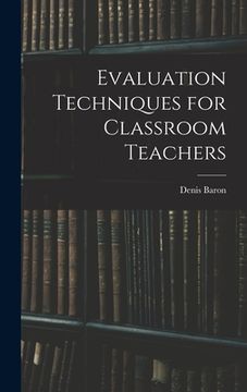 portada Evaluation Techniques for Classroom Teachers