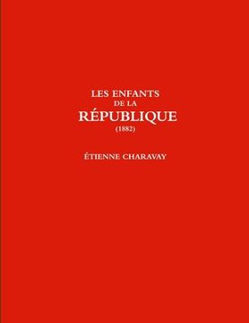 portada Les Enfants de la République (1882) (en Inglés)