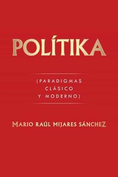 portada Polítika: (Paradigmas Clásico y Moderno)