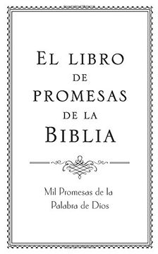 portada El Libro de Promesas de la Biblia: Mil Promesas de la Palabra de Díos (in Spanish)