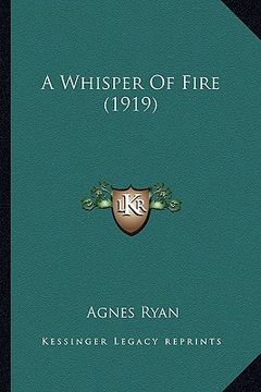 portada a whisper of fire (1919) a whisper of fire (1919)