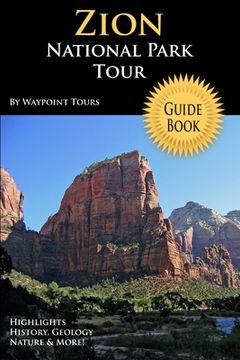 portada Zion National Park Tour Guide (en Inglés)