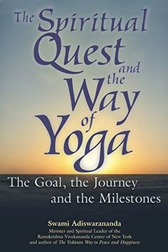 portada The Spiritual Quest and the way of Yoga: The Goal, the Journey and the Milestones (en Inglés)
