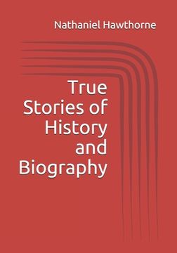 portada True Stories of History and Biography (en Inglés)