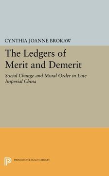 portada The Ledgers of Merit and Demerit: Social Change and Moral Order in Late Imperial China (Princeton Legacy Library) (en Inglés)