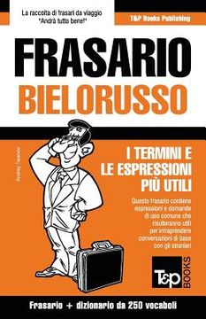 portada Frasario Italiano-Bielorusso e mini dizionario da 250 vocaboli (in Italian)