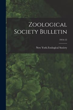 portada Zoological Society Bulletin; 1914-15 (en Inglés)