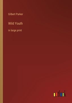portada Wild Youth: in large print (en Inglés)