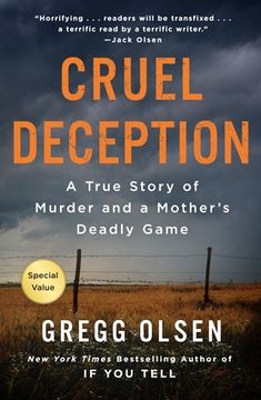 portada Cruel Deception: A True Story of Murder and a Mother'S Deadly Game (en Inglés)