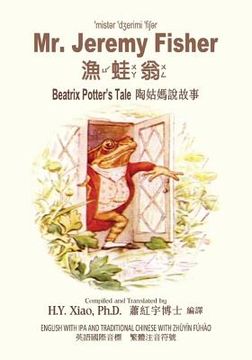 portada Mr. Jeremy Fisher (Traditional Chinese): 07 Zhuyin Fuhao (Bopomofo) with IPA Paperback Color