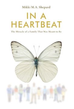portada In a Heartbeat: The Miracle of a Family That Was Meant to Be (en Inglés)