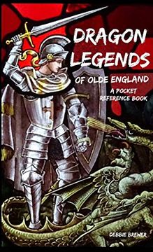 portada Dragon Legends of Olde England, a Pocket Reference Book (en Inglés)
