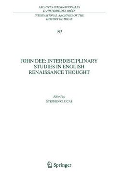 portada John Dee: Interdisciplinary Studies in English Renaissance Thought (en Inglés)