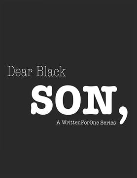 portada Dear Black Son: A WrittenForOne Series (en Inglés)