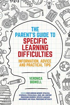 portada The Parents' Guide to Specific Learning Difficulties: Information, Advice and Practical Tips (in English)