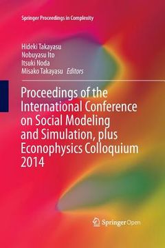 portada Proceedings of the International Conference on Social Modeling and Simulation, Plus Econophysics Colloquium 2014 (en Inglés)